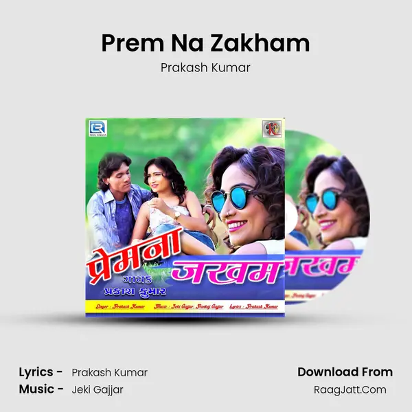 Prem Na Zakham MP3 Song by Prakash Kumar Cover