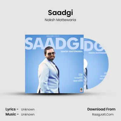 Saadgi MP3 Song by Naksh Mattewaria Cover