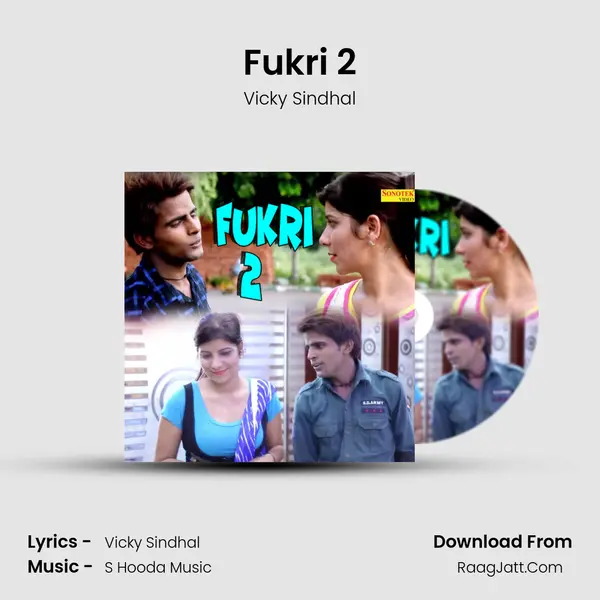 Fukri 2 MP3 Song by Vicky Sindhal Cover