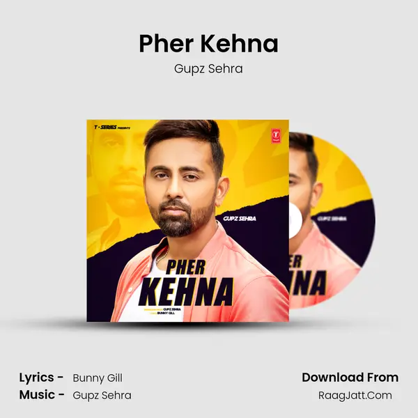 Pher Kehna MP3 Song by Gupz Sehra Cover