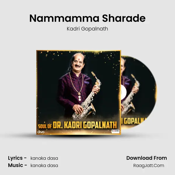 Nammamma Sharade MP3 Song by Kadri Gopalnath Cover