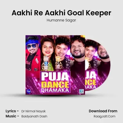 Aakhi Re Aakhi Goal Keeper Cover