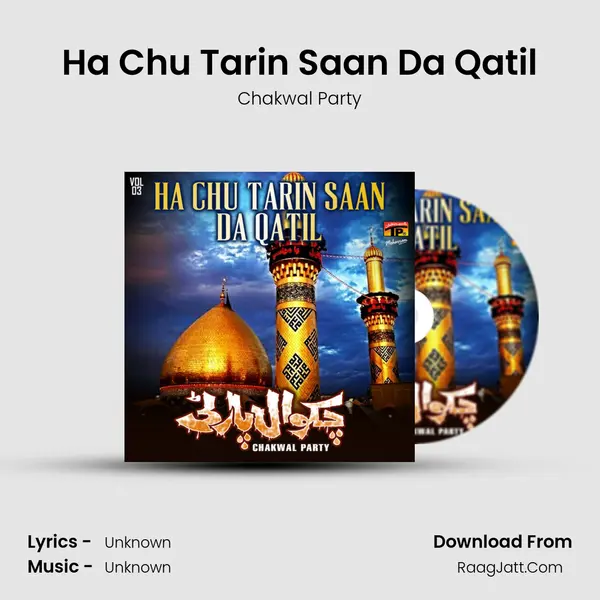 Ha Chu Tarin Saan Da Qatil MP3 Song by Chakwal Party Cover