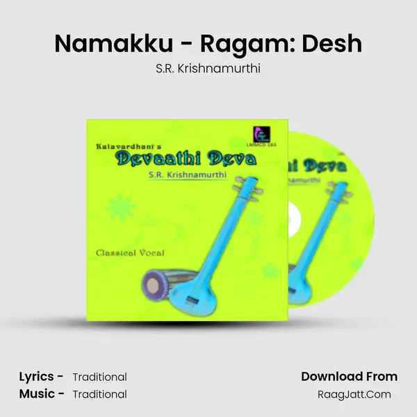 Namakku - Ragam: Desh MP3 Song by S.R. Krishnamurthi Cover