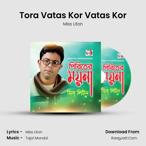 Tora Vatas Kor Vatas Kor MP3 Song by Miss Liton Cover