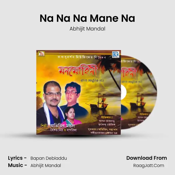 Na Na Na Mane Na MP3 Song by Abhijit Mandal Cover