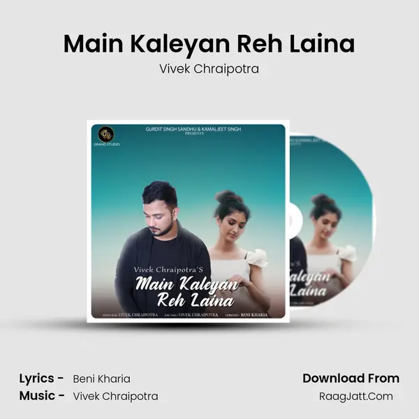 Main Kaleyan Reh Laina - Vivek Chraipotra