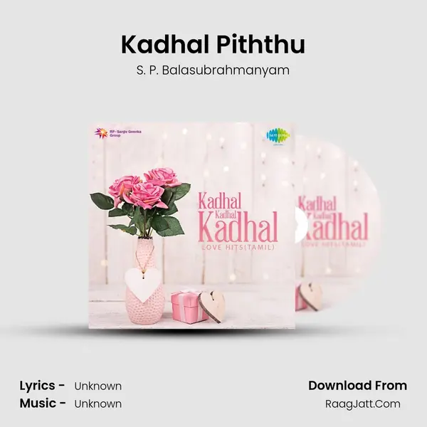 Kadhal Piththu MP3 Song by S. P. Balasubrahmanyam Cover