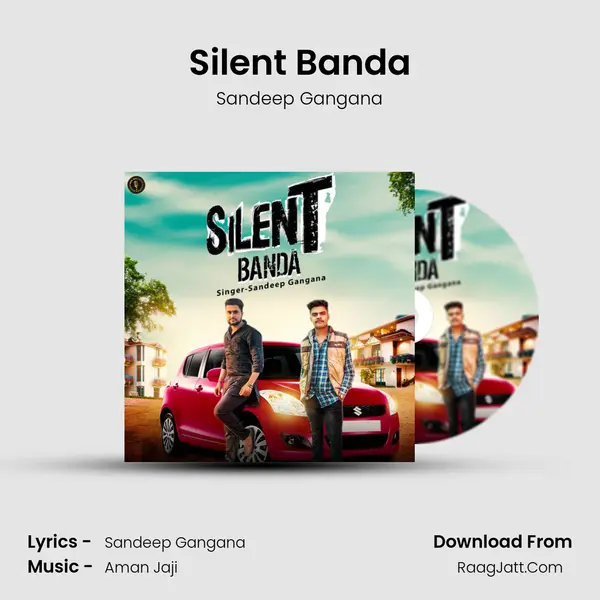 Silent Banda - Sandeep Gangana