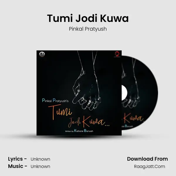 Tumi Jodi Kuwa - Single - Pinkal Pratyush