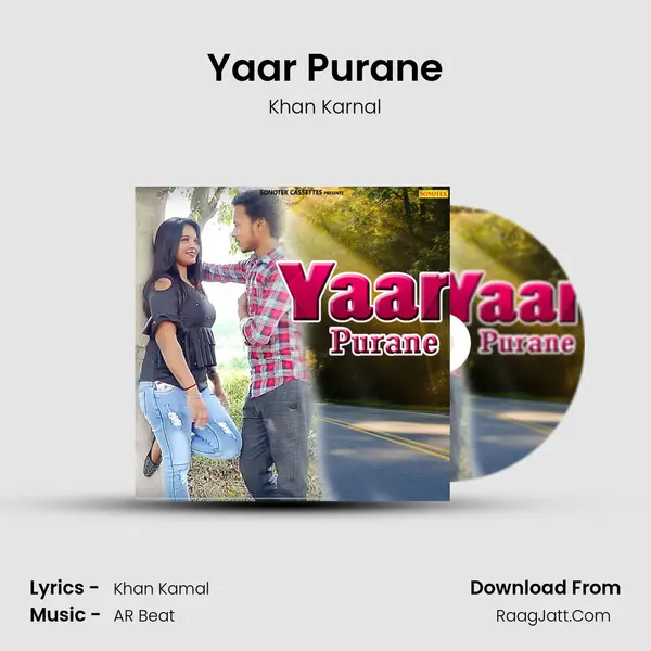 Yaar Purane - Khan Karnal