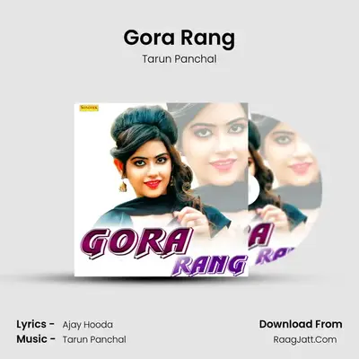 Gora Rang - Tarun Panchal