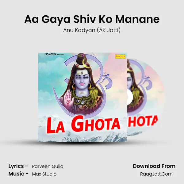Aa Gaya Shiv Ko Manane MP3 Song by Anu Kadyan (AK Jatti) Cover