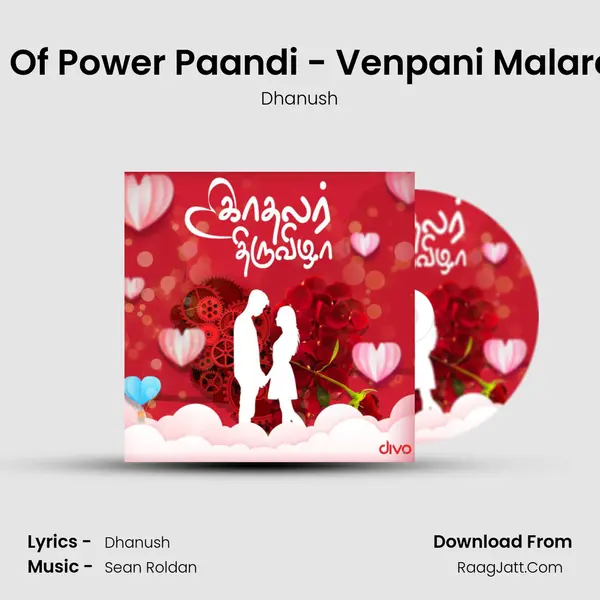 The Romance Of Power Paandi - Venpani Malare Ft. Dhanush (From - Power Paandi) Cover