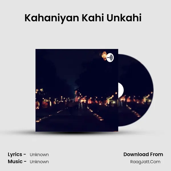 Kahaniyan Kahi Unkahi  (Trailer) MP3 Song by  Cover