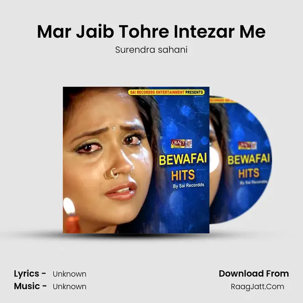 Mar Jaib Tohre Intezar Me MP3 Song by Surendra sahani Cover