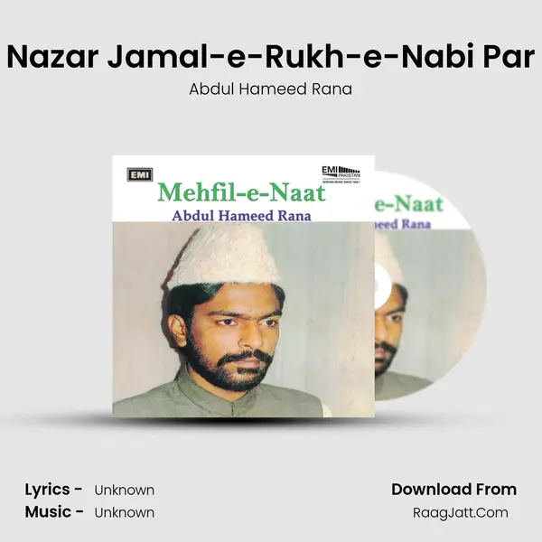 Nazar Jamal-e-Rukh-e-Nabi Par MP3 Song by Abdul Hameed Rana Cover