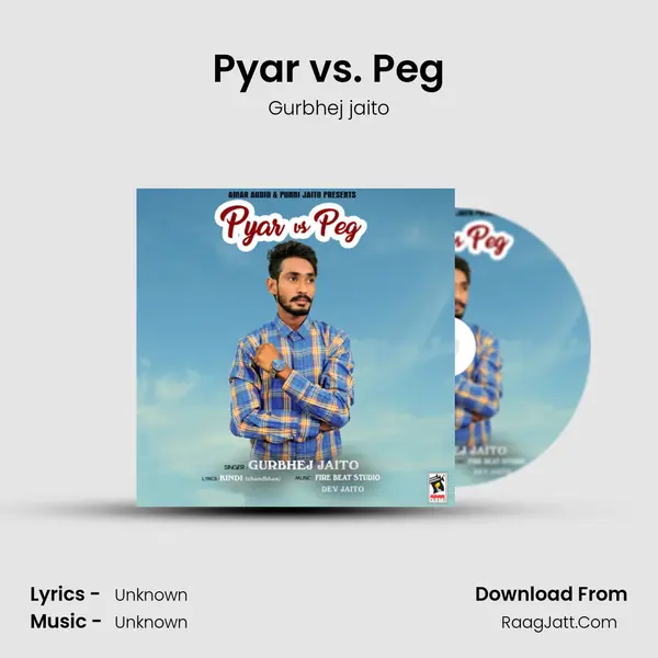 Pyar vs. Peg MP3 Song by Gurbhej jaito Cover