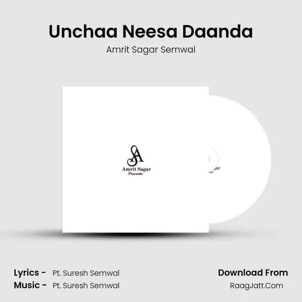 Unchaa Neesa Daanda MP3 Song by Amrit Sagar Semwal Cover