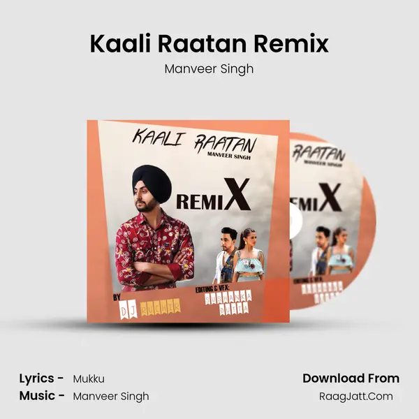 Kaali Raatan Remix MP3 Song by Manveer Singh Cover