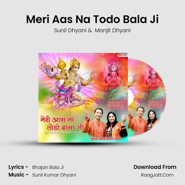 Meri Aas Na Todo Bala Ji MP3 Song by Sunil Dhyani Cover