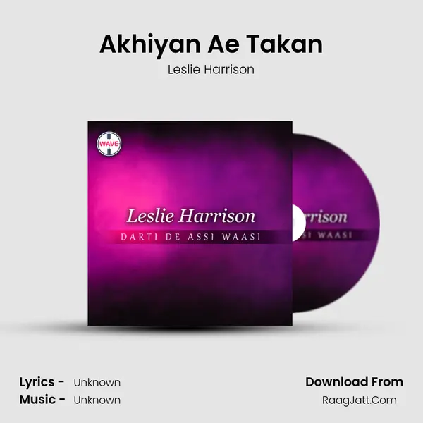 Akhiyan Ae Takan MP3 Song by Leslie Harrison Cover