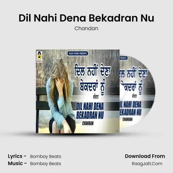 Dil Nahi Dena Bekadran Nu - Chandan