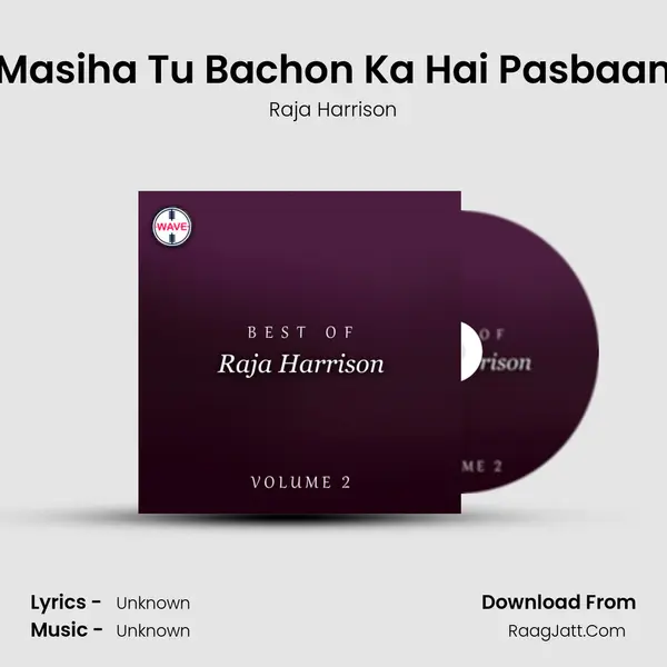 Masiha Tu Bachon Ka Hai Pasbaan MP3 Song by Raja Harrison Cover