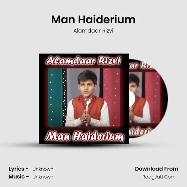 Man Haiderium MP3 Song by Alamdaar Rizvi Cover