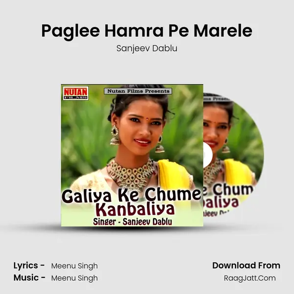 Paglee Hamra Pe Marele MP3 Song by Sanjeev Dablu Cover