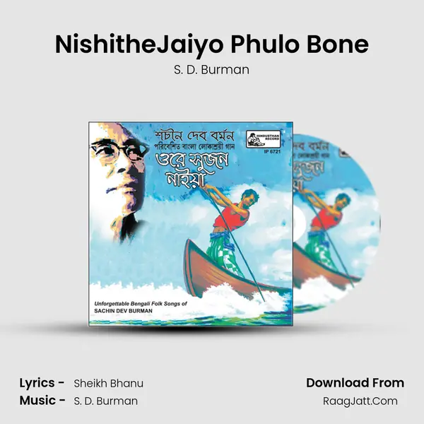 NishitheJaiyo Phulo Bone MP3 Song by S. D. Burman Cover