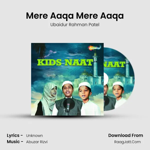 Mere Aaqa Mere Aaqa mp3 song