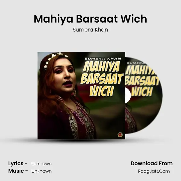Mahiya Barsaat Wich mp3 song