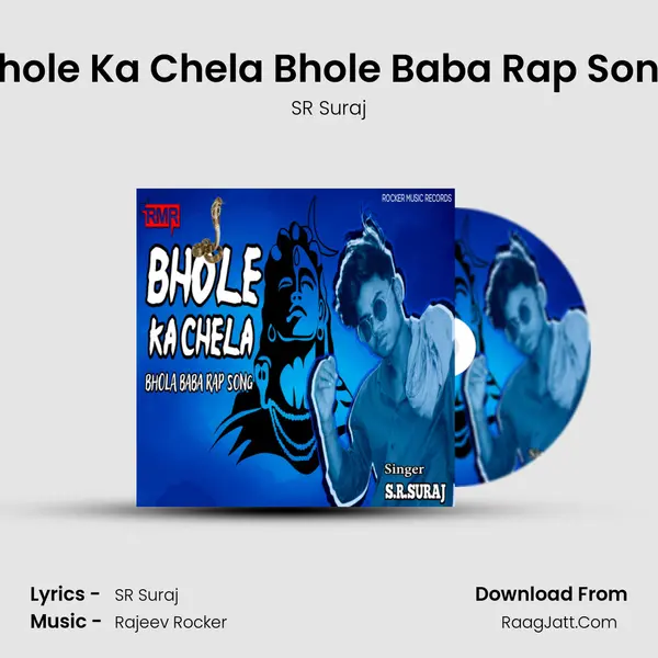 Bhole Ka Chela Bhole Baba Rap Song mp3 song