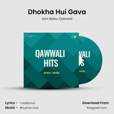 Dhokha Hui Gava MP3 Song by Jani Babu Qawwal Cover