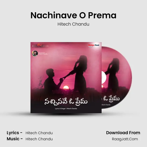 Nachinave O Prema - Hitech Chandu