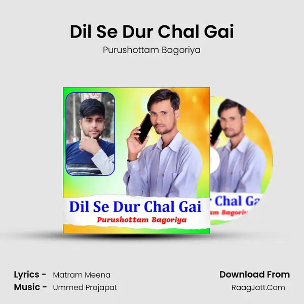 Dil Se Dur Chal Gai mp3 song
