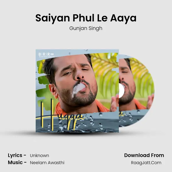 Saiyan Phul Le Aaya MP3 Song by Gunjan Singh Cover