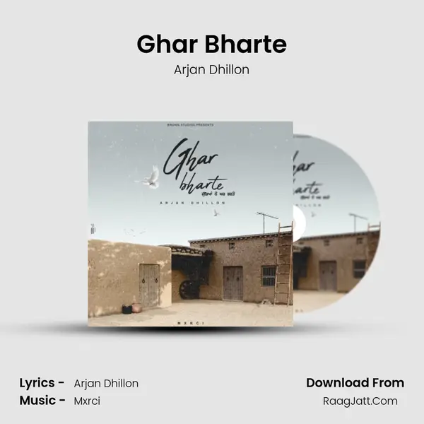 Ghar Bharte - Arjan Dhillon