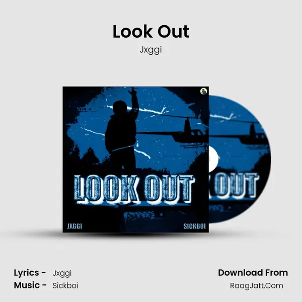 Look Out - Jxggi