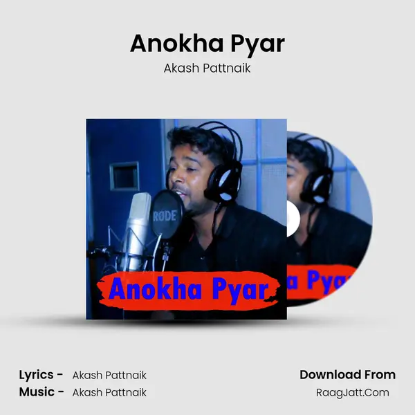 Anokha Pyar - Akash Pattnaik