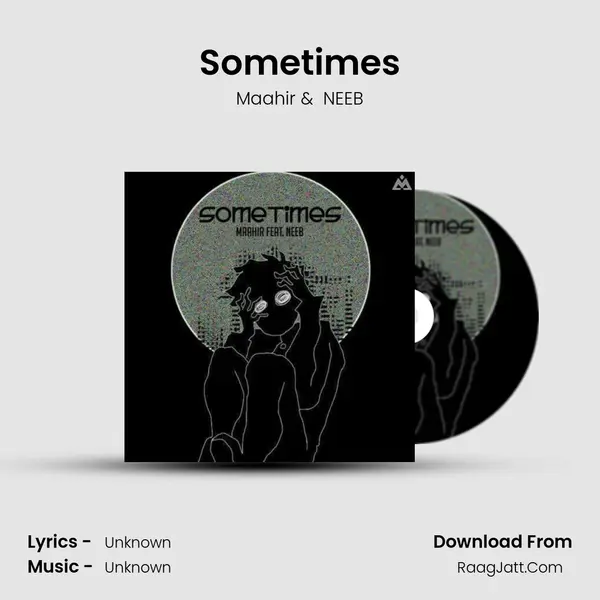 Sometimes - Maahir