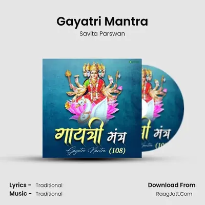 Gayatri Mantra MP3 Song by Savita Parswan Cover