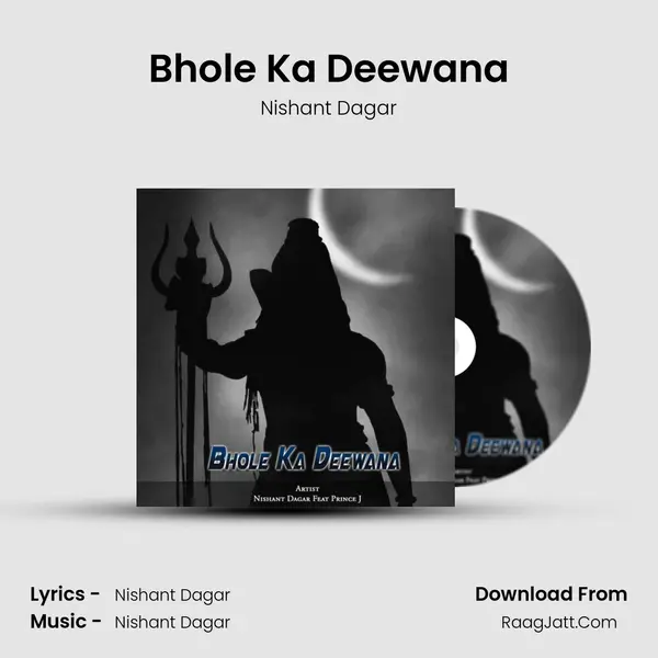 Bhole Ka Deewana MP3 Song by Nishant Dagar Cover
