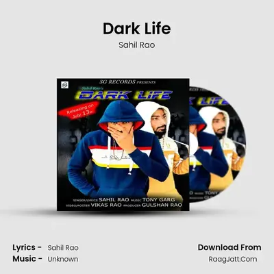 Dark Life MP3 Song by Sahil Rao Cover