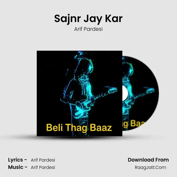 Sajnr Jay Kar mp3 song