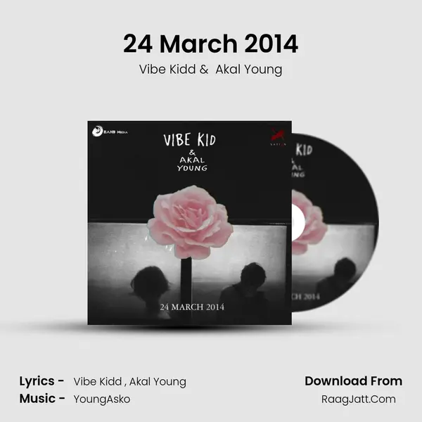 24 March 2014 MP3 Song by Vibe Kidd Cover