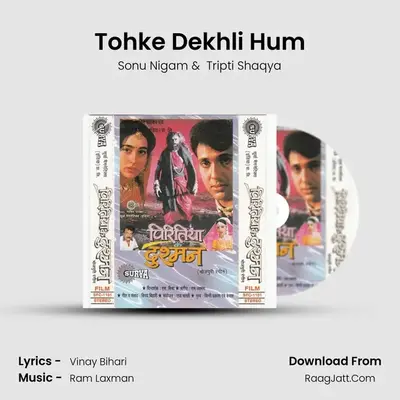 Tohke Dekhli Hum MP3 Song by Sonu Nigam Cover