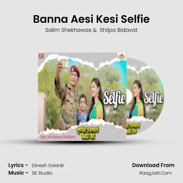 Banna Aesi Kesi Selfie MP3 Song by Salim Shekhawas Cover