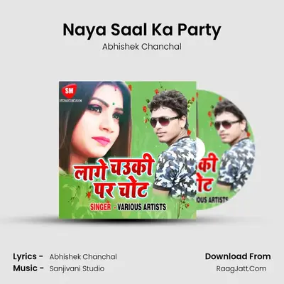 Naya Saal Ka Party MP3 Song by Abhishek Chanchal Cover